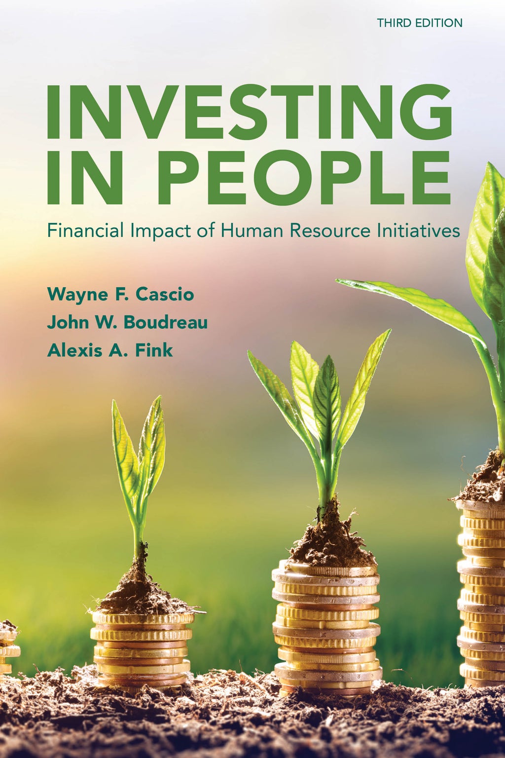 Investing in People: Financial Impact of Human Resource Initiatives, Third Edition